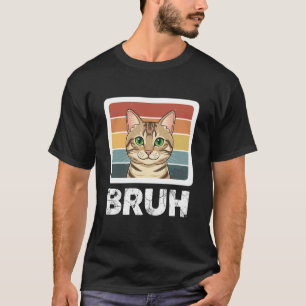 T-shirt Chat tigré drôle de mème Bruh Design Rétro Vintage
