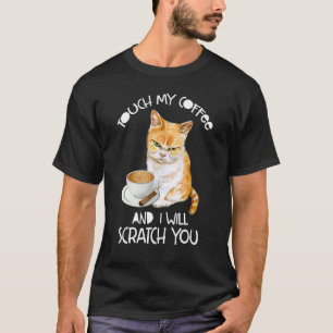T-shirt Chat Touche Mon Café Et Je Te Frappe