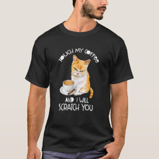 T-shirt Chat Touche Mon Café Et Je Te Grifferai
