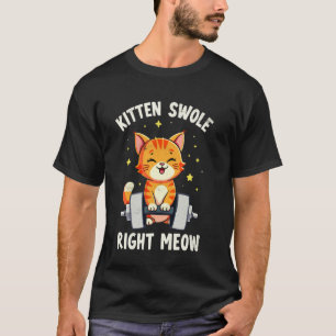 T-shirt Chaton gonflé tout de suite Chat haltérophile Drôl