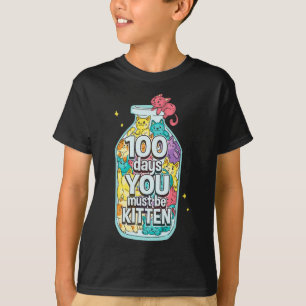 T-shirt Chats 100 Jours Vous Devez Être Kitten 100ème Jour