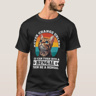 T-shirt Chats Bengal NE CHANGENT JAMAIS SAUF EN CHAT BENGA