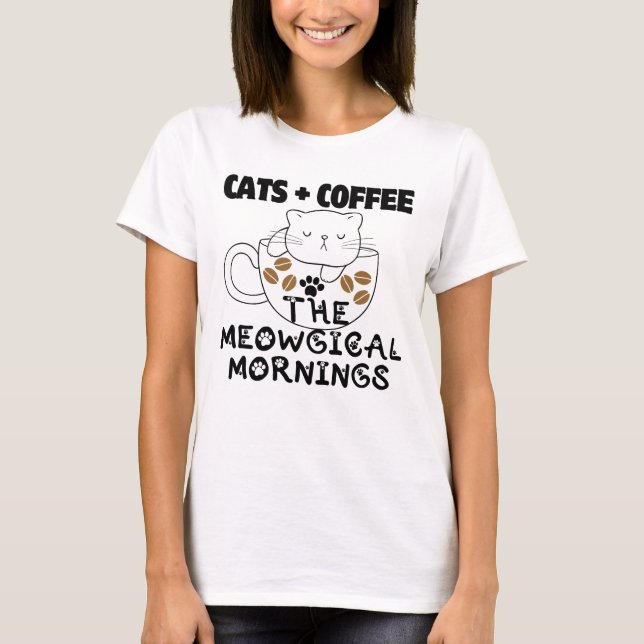 T-shirt Chats + Café = Matins Meowgical.w (Devant)