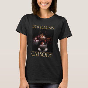 T-shirt Chats de Bohême Catsody Kittens Meow Parodie Funny