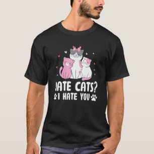 T-shirt Chats de haine Je Vous Déteste Chat Kitten Humour 