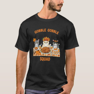 T-shirt Chats de Thanksgiving Gobble Gobble Squad Table de