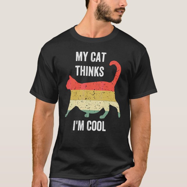 T-shirt Chats  Mon chat pense que je suis cool 2 (Devant)