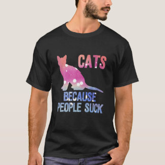 T-shirt Chats parce que les gens sucent la chemise