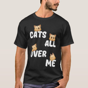 T-shirt Chats partout sur moi Mignon Chat Propriétaires