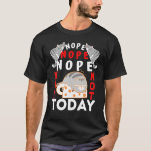 T-shirt Chats Pas Aujourd'Hui Chat Pour Hommes Femmes Fill