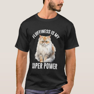 T-shirt Chats Persans LA MOELLEUX EST MON SUPER POUVOIR Dr