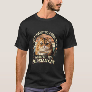 T-shirt Chats Persans VEULENT JUSTE BOIRE DU THÉ ET CÂLINE
