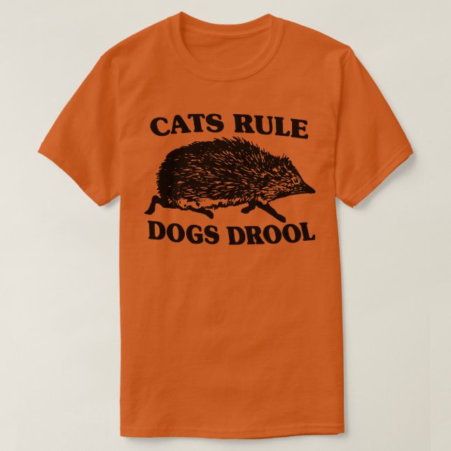 T-shirt Chats Règle Chiens Drool 1 (Design devant)