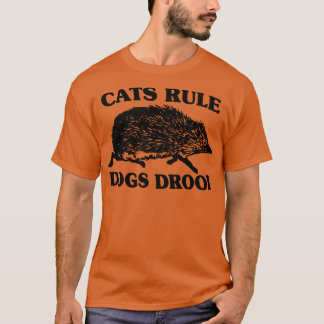 T-shirt Chats Règle Chiens Drool 1