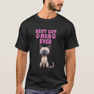 T-shirt Chats siamois MEILLEURE MAMAN DE CHAT JAMAIS Propr
