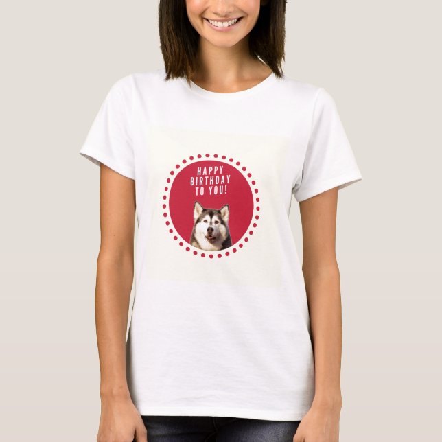 T-shirt Chatte Sibérien Husky Chien Joyeux Anniversaire (Devant)