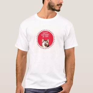 T-shirt Chatte Sibérien Husky Chien Joyeux Anniversaire