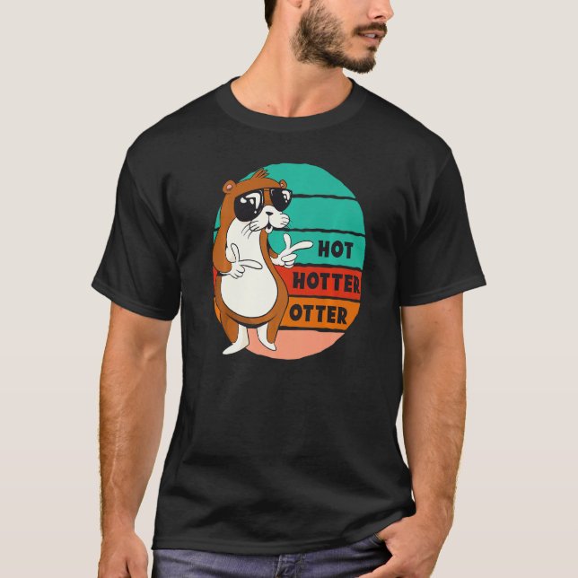 T-shirt Chaud Hotter Otter Drôle Dire Eau Marten Sweet O (Devant)
