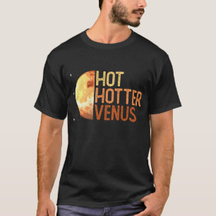 T-shirt Chaud, Hotter, Vénus. - Louveur de l'espace plan