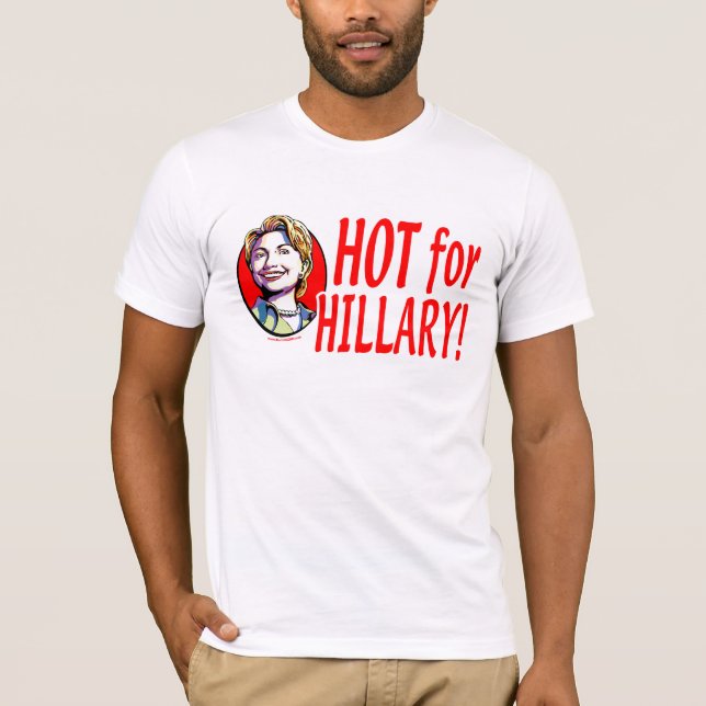 T-shirt Chaud pour Hillary ! Chemise (Devant)