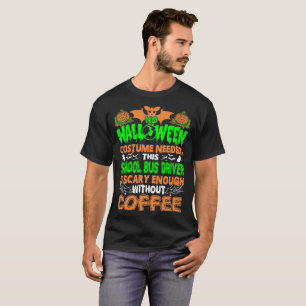 T-shirt Chauffeur d'autobus scolaire effrayant sans café