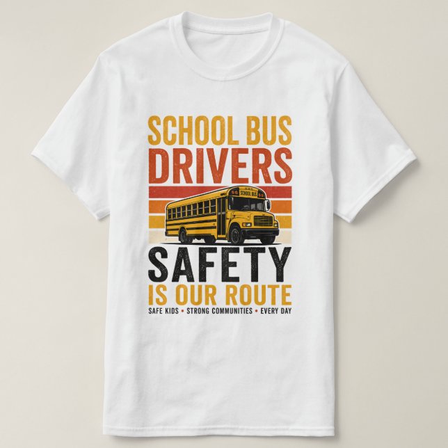 T-shirt Chauffeur d'autobus scolaire rétro Sécurité d'abor (Design devant)