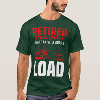T-shirt Chauffeur de camion à la retraite Retraite de cami