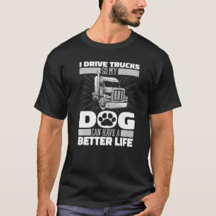 T-shirt Chauffeur de camion de camion de chien de grande t