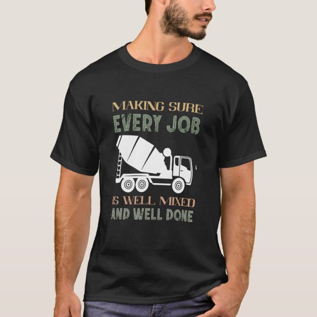 T-shirt Chauffeur de camion de ciment pour chaque emploi M (Devant)
