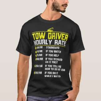 T-shirt Chauffeur de camion de remorque drôle de taux hora