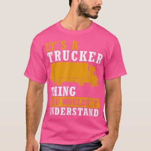 T-shirt Chauffeur de camion dire travail amusant Trucker