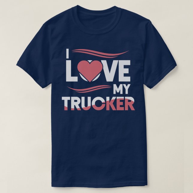 T-shirt Chauffeur De Camion J'Aime Mon Camionneur Femme De (Design devant)