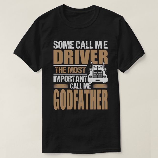 T-shirt Chauffeur De Camion Le Plus Important Appelez-Moi  (Design devant)
