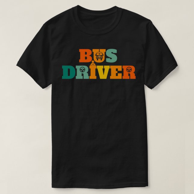T-shirt Chauffeur de chauffeur de bus scolaire Chauffeur d (Design devant)