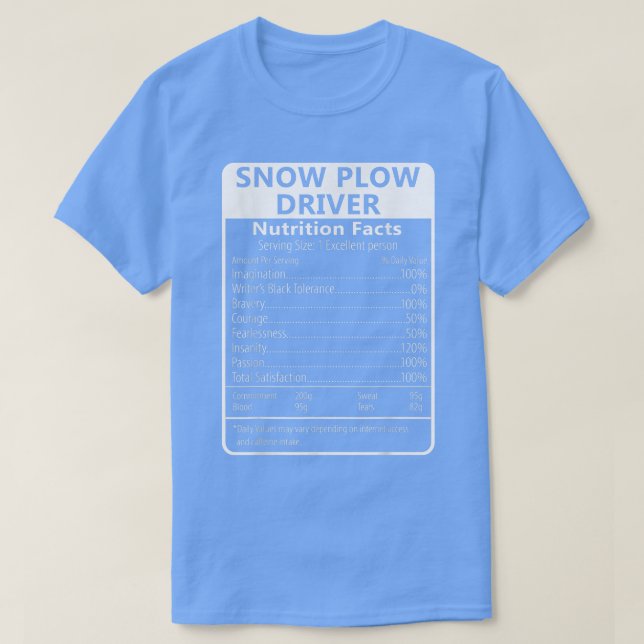 T-shirt Chauffeur de neige Facteurs nutritifs Sarcastique (Design devant)