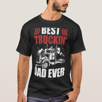 T-shirt Chauffeur de remorque Meilleur Camion Papa Jamais