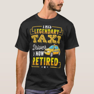 T-shirt Chauffeur de taxi à la retraite Hommes Femmes Retr