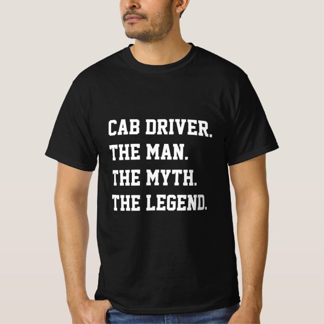 T-shirt Chauffeur de taxi L'Homme Le Mythe La Légende T-Sh (Devant)