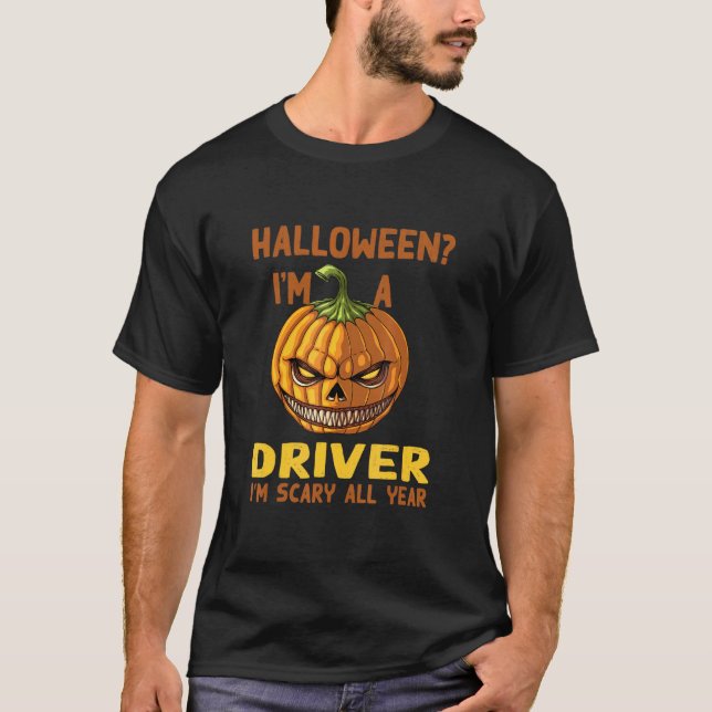 T-shirt Chauffeur J'ai peur toute l'année Halloween Condui (Devant)