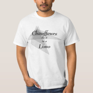 T-shirt Chauffeurs le font dans un Limo Funny