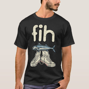 T-shirt Chaussure en toile Fih Poisson Citation drôle Humo