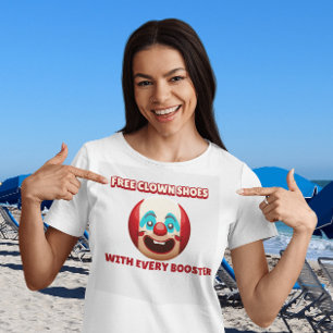 T-SHIRT CHAUSSURES EN CLOWN GRATUITES AVEC CHAQUE ANTI-VAX
