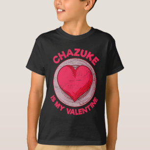 T-shirt Chazuke est ma Saint-Valentin Nourriture japonaise