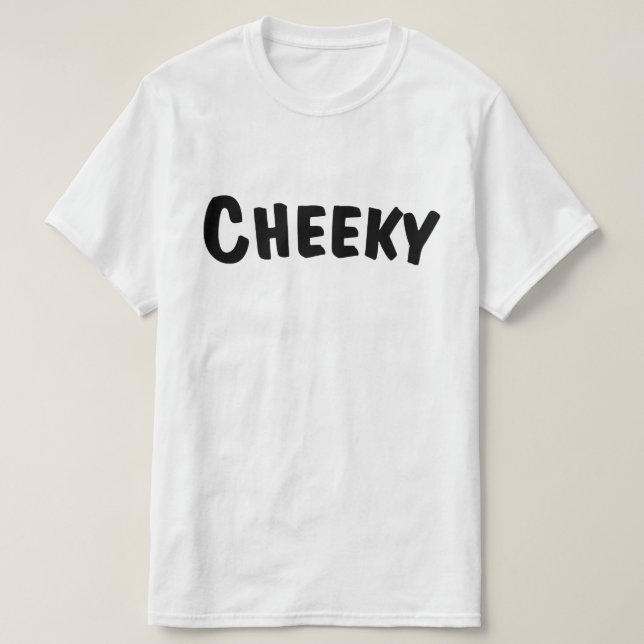 T-shirt Cheeky (Design devant)