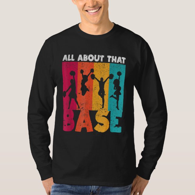 T-shirt Cheer Cheerleading Tout est question de cette base (Devant)