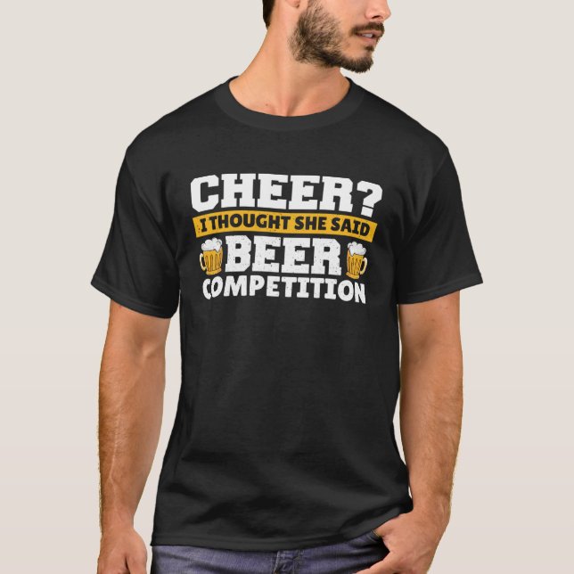 T-shirt Cheer Dad I Thought She Said Beer Competition  1 (Devant)