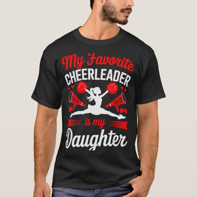 T-shirt Cheer Mom Dad My Favorite Cheerleader Is My Daught (Devant)
