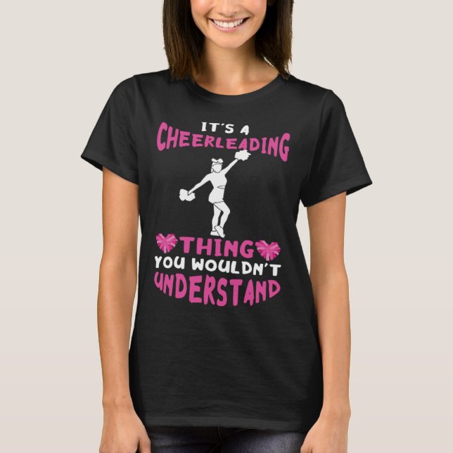 T-shirt Cheerleader It s A Cheerleading Thing Cheer Girl P (Devant)