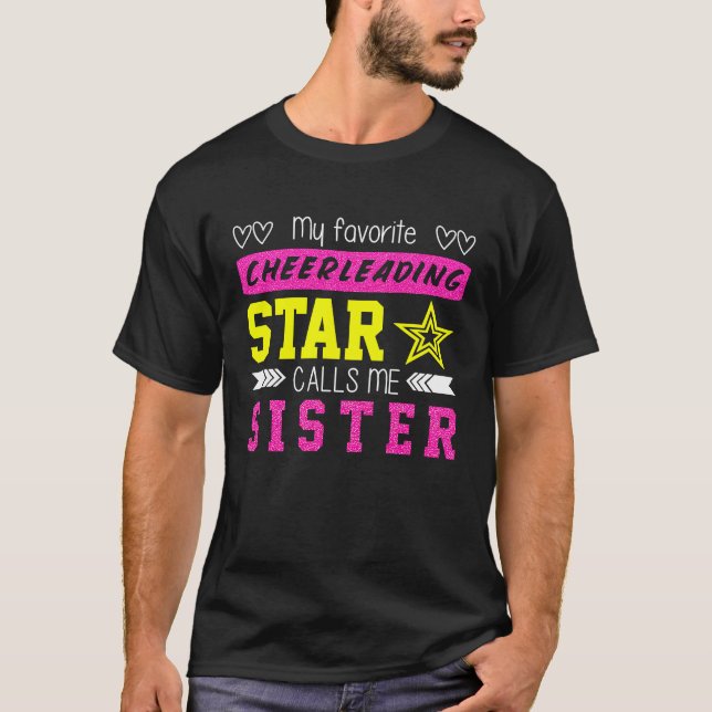 T-shirt Cheerleaders Favorite Cheerleader Calls Me Sister (Devant)