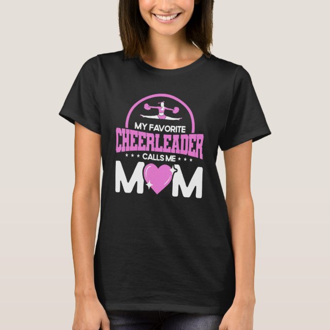 T-shirt Cheerleading My Favorite Cheerleader Calls Me Mom  (Devant)